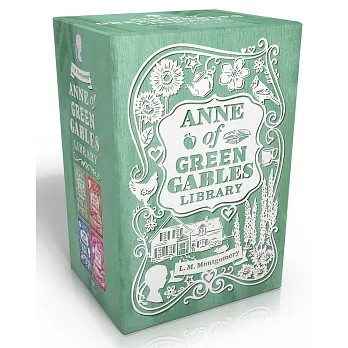 Anne of Green Gables Library: Anne of Green Gables / Anne of Avonlea / Anne of the Island / Anne’s House of Dreams
