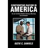 Confronting Racism in America: As an United States Census Bureau Enumerator
