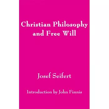 Christian Philosophy and Free Will