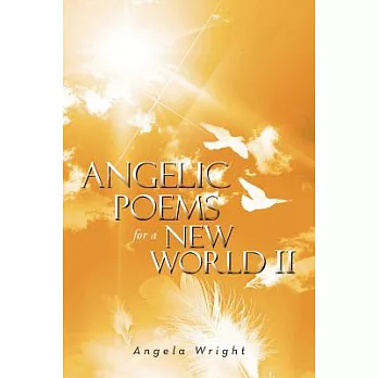 Angelic Poems for a New World 2