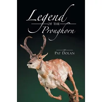 Legend of the Pronghorn