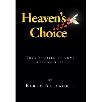 Heaven’s Choice: True Stories of Love Beyond Life