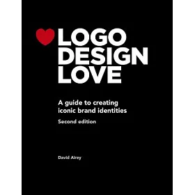 博客來 Logo Design Love A Guide To Creating Iconic Brand Identities