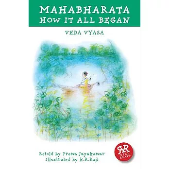 Mahabharata. Volume 1: How It All Began
