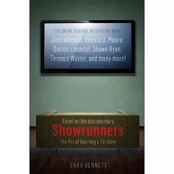 Showrunners: The Art of Running a TV Show: The Official Companion to the Documentary