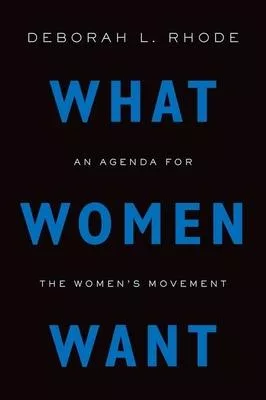 What Women Want: An Agenda for the Women’s Movement
