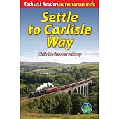 Settle to Carlisle Way: Walk the Famous Railway