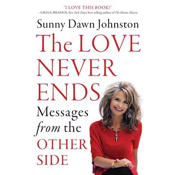 The Love Never Ends: Messages from the Other Side