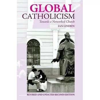 Global Catholicism: Diversity and Change Since Vatican II