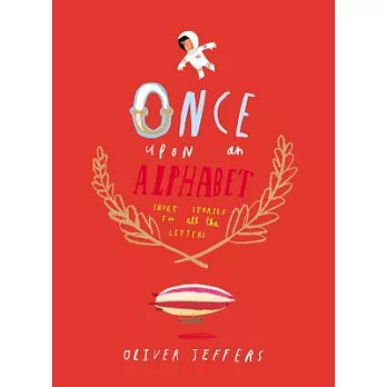 Once upon an Alphabet: Short Stories for All the Letters