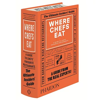 Where Chefs Eat: A Guide to Chefs’ Favorite Restaurants (Brand New Edition)