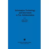 Information Technology and Innovation in Tax Administration
