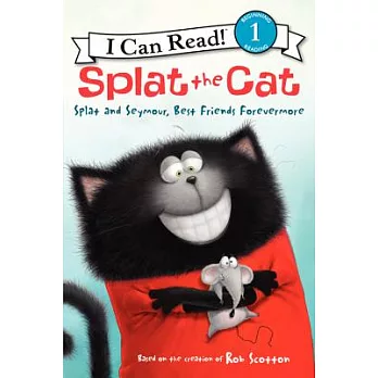 Splat the Cat: Splat and Seymour, Best Friends Forevermore（I Can Read Level 1）