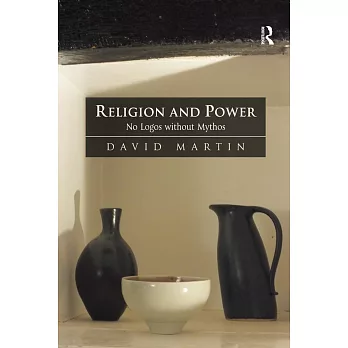 Religion and Power-No Logos Without Mythos