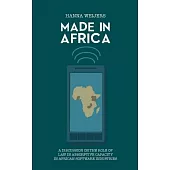 Made in Africa: A Discussion on the Role of Law in Absorptive Capacity in African Software Industries