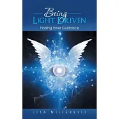 Being Light Driven: Finding Inner Guidance