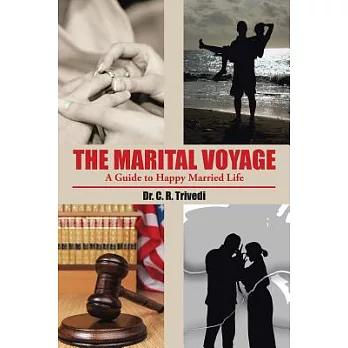 The Marital Voyage: A Guide to Happy Married Life