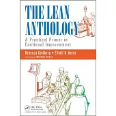 The Lean Anthology: A Practical Primer in Continual Improvement