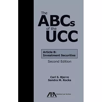 The ABCs of the UCC: Article 8: Investment Securities