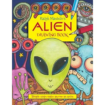 Ralph Masiello’s Alien Drawing Book
