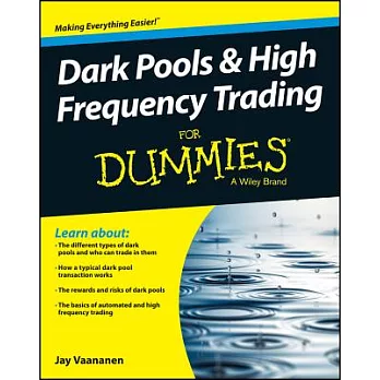 Dark Pools and High Frequency Trading for Dummies
