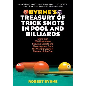 Byrne’s Treasury of Trick Shots in Pool and Billiards