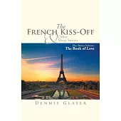 The French Kiss-off & Other Short Stories: The Book of Love