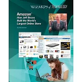 Amazon: How Jeff Bezos Built the World’s Largest Online Store
