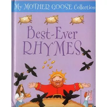 My Mother Goose Collection: Best-Ever Rhymes