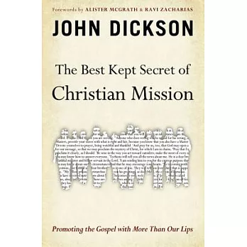 The Best Kept Secret of Christian Mission: Promoting the Gospel With More Than Our Lips