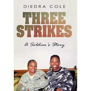 Three Strikes: A Soldier’s Story
