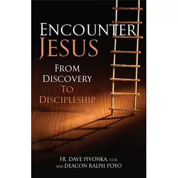 Encounter Jesus: From Discovery to Discipleship