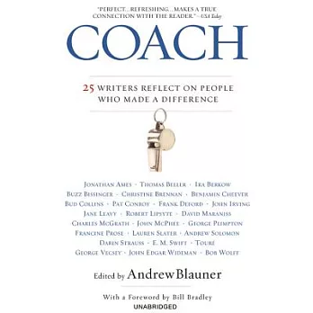 Coach: 25 Writers Reflect on People Who Made a Difference; Library Edtion