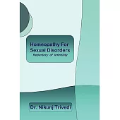 Homeopathic Treatment for Sexual Disorders and Infertility: Repertory of Infertitlity