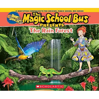 The Magic School Bus presents the rain forest /