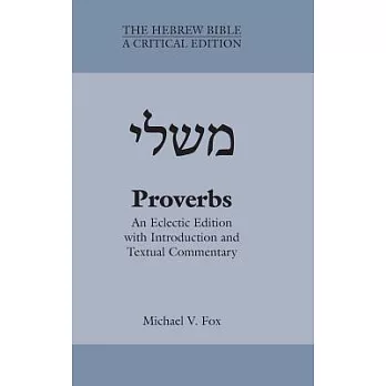 Proverbs: An Eclectic Edition with Introduction and Textual Commentary