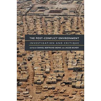 The Post-Conflict Environment: Investigation and Critique