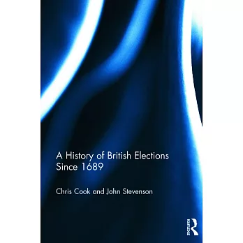 A History of British Elections Since 1689