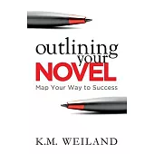 Outlining Your Novel: Map Your Way to Success
