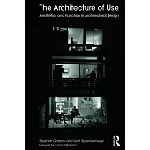 The Architecture of Use: Aesthetics and Function in Architectural Design