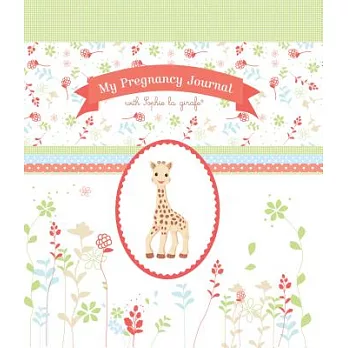 My Pregnancy Journal With Sophie La Girafe