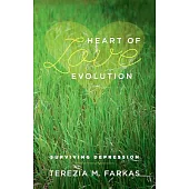 Heart of Love Evolution: Surviving Depression