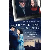 Travelling to Infinity: My Life with Stephen: The True Story Behind the Theory of Everything