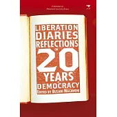 Liberation Diaries: Reflections on 20 Years of Democracy