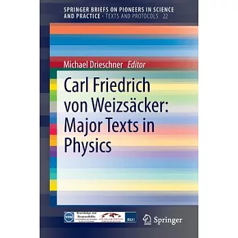 Carl Friedrich Von Weizs�cker: Major Texts in Physics