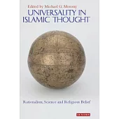 Universality in Islamic Thought: Rationalism, Science and Religious Belief