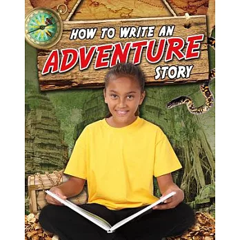 How to write an adventure story /