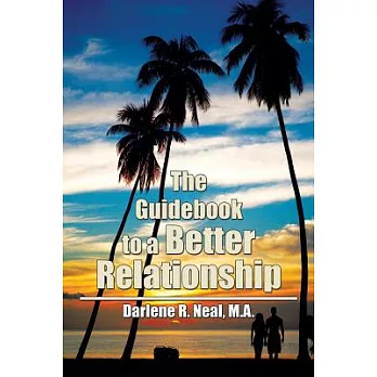 The Guidebook to a Better Relationship