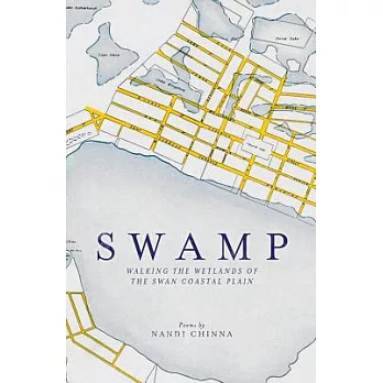 Swamp: Walking the Wetlands of the Swan Coastal Plain