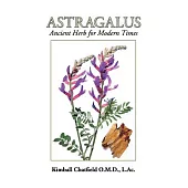 Astragalus: Ancient Herb for Modern Times